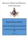 Duncan's Ritual and Monitor of Freemasonry: Guide to the Three Symbolic Degrees of the Ancient York Rite and to the Degrees of Mark Master, Past Maste - Malcolm C. Duncan - 9781523641994