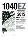 1040EZ Instructions 2015 - Internal Revenue Service - 9781523715268