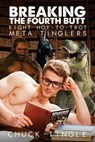 Breaking The Fourth Butt - Chuck Tingle - 9781523907045