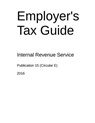 Employer's Tax Guide: Publication 15 (Circular E) - U. S. Internal Revenue Service - 9781523932726