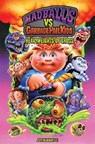 Madballs vs Garbage Pail Kids: Heavyweights of Gross - Sholly Fisch - 9781524123055
