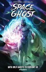 Space Ghost Vol. 1: With Only Ghosts to Comfort Us - David Pepose - 9781524126858