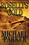 Roselli's Gold - Michael Parker - 9781524217938