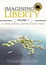 Imagining Liberty: Volume 1 - Ahmed Khalifa ; Michael DiBaggio ; Jack McDonald Burnett ; Alyssa Altadonna ; Claude David ; Oliver Fisher ; Jaylan Phoenix ; William Alan Ritch ; Wendy Rodriguez ; Richard Walsh - 9781524218133