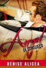 Angel de Consuelo - Denise Alicea - 9781524219932