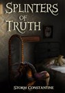 Splinters of Truth - STORM CONSTANTINE - 9781524222000
