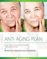 Anti-Aging Plan: Forget About Growing Old Gracefully Fight back And Slow Or Reverse The Aging Process Completely - Dr Adam Young - 9781524225292
