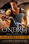Ondrej: Drago Knights MC - Saranna DeWylde - 9781524230043