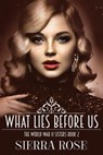 The Doughty Women: Susan - What Lies Before Us - Sierra Rose - 9781524242671