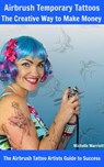 Airbrush Temporary Tattoos - Michelle Marriott - 9781524245559