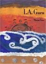 L.A. Guru - Marina Ginn - 9781524252298