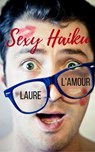 Sexy Haiku - Laure L'Amour - 9781524262105