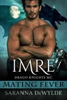 Imre: Drago Knights MC - Saranna DeWylde - 9781524267018