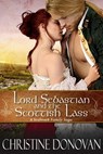 Lord Sebastian and the Scottish Lass - Christine Donovan - 9781524285586