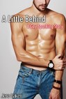 A Little Behind: A Gay Spanking Story - Jere Haken - 9781524287252