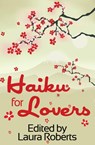 Haiku For Lovers - Laura Roberts - 9781524290061