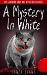 A Mystery In White - Janet Evans - 9781524294052