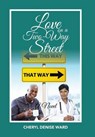 Love on a Two-Way Street - WARD,  Cheryl Denise - 9781524642068