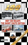 Indy 500 Recaps-The Short Chute Edition - KENNEDY,  Pat - 9781524672706