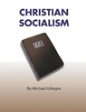 Christian Socialism - Michael Gillespie - 9781524677060