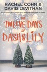 The Twelve Days of Dash & Lily - COHN,  Rachel ; Levithan, David - 9781524701109