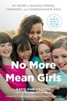 No More Mean Girls - Katie Hurley - 9781524704674