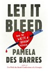 Let It Bleed - Pamela Des Barres - 9781524704742