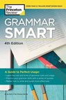 Grammar Smart, 4th Edition - The Princeton Review ; Liz Buffa ; Nell Goddin - 9781524710569