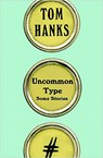 Uncommon type - tom hanks - 9781524711313