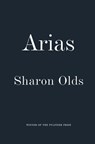 Arias - Sharon Olds - 9781524711603