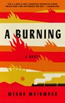 Burning - Megha Majumdar - 9781524711788
