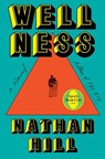 Wellness - Nathan Hill - 9781524712587