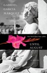 Until August - Gabriel Garcia Marquez - 9781524712914