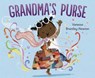 Grandma's Purse - Vanessa Brantley-Newton - 9781524714338