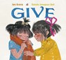 Give - Jen Arena ; Rahele Jomepour Bell - 9781524714994
