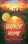 The Bridge Home - Padma Venkatraman - 9781524738136