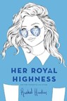 Her Royal Highness - Rachel Hawkins - 9781524738280
