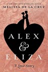 ALEX & ELIZA - Melissa de la Cruz - 9781524739621