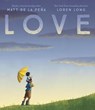 Love - Matt de la Pena - 9781524740917