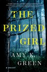 Prized Girl - Amy K. Green - 9781524745103