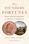 The Founders' Fortunes - Willard Sterne Randall - 9781524745943