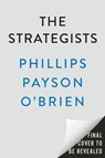 The Strategists - Phillips Payson O'Brien - 9781524746506