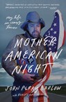 Mother American Night - John Perry Barlow ; Robert Greenfield - 9781524760199