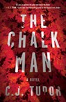 The Chalk Man - C. J. Tudor - 9781524760991
