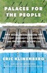 Palaces for the People - Eric Klinenberg - 9781524761172