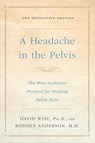 A Headache in the Pelvis - David Wise ; Rodney Anderson - 9781524762049
