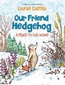 Our Friend Hedgehog: A Place to Call Home - Lauren Castillo - 9781524766740