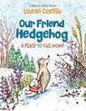 Our Friend Hedgehog: A Place to Call Home - Lauren Castillo - 9781524766757