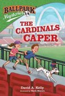 Ballpark Mysteries #14 - David A. Kelly - 9781524767518