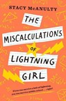 The Miscalculations of Lightning Girl - Stacy McAnulty - 9781524767600